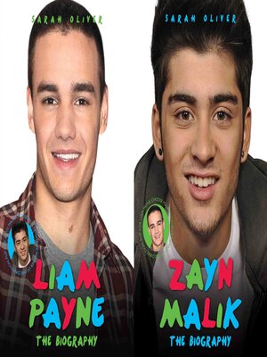 cover image of Zayn Malik and Liam Payne--The Biography